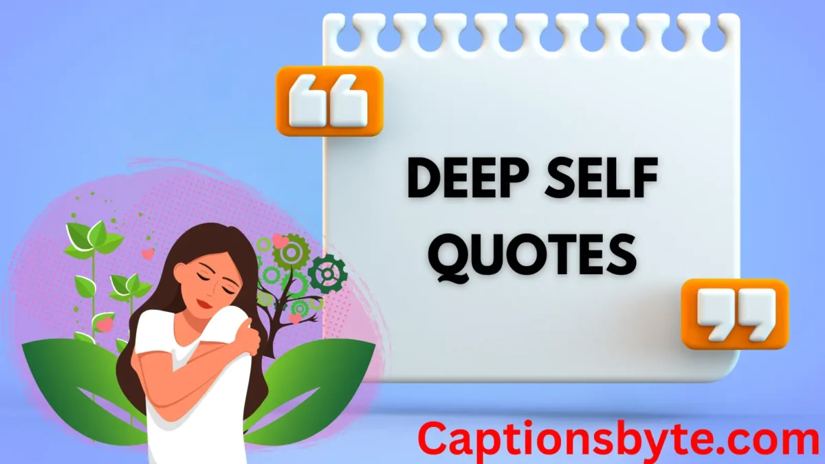 Deep Self Quotes